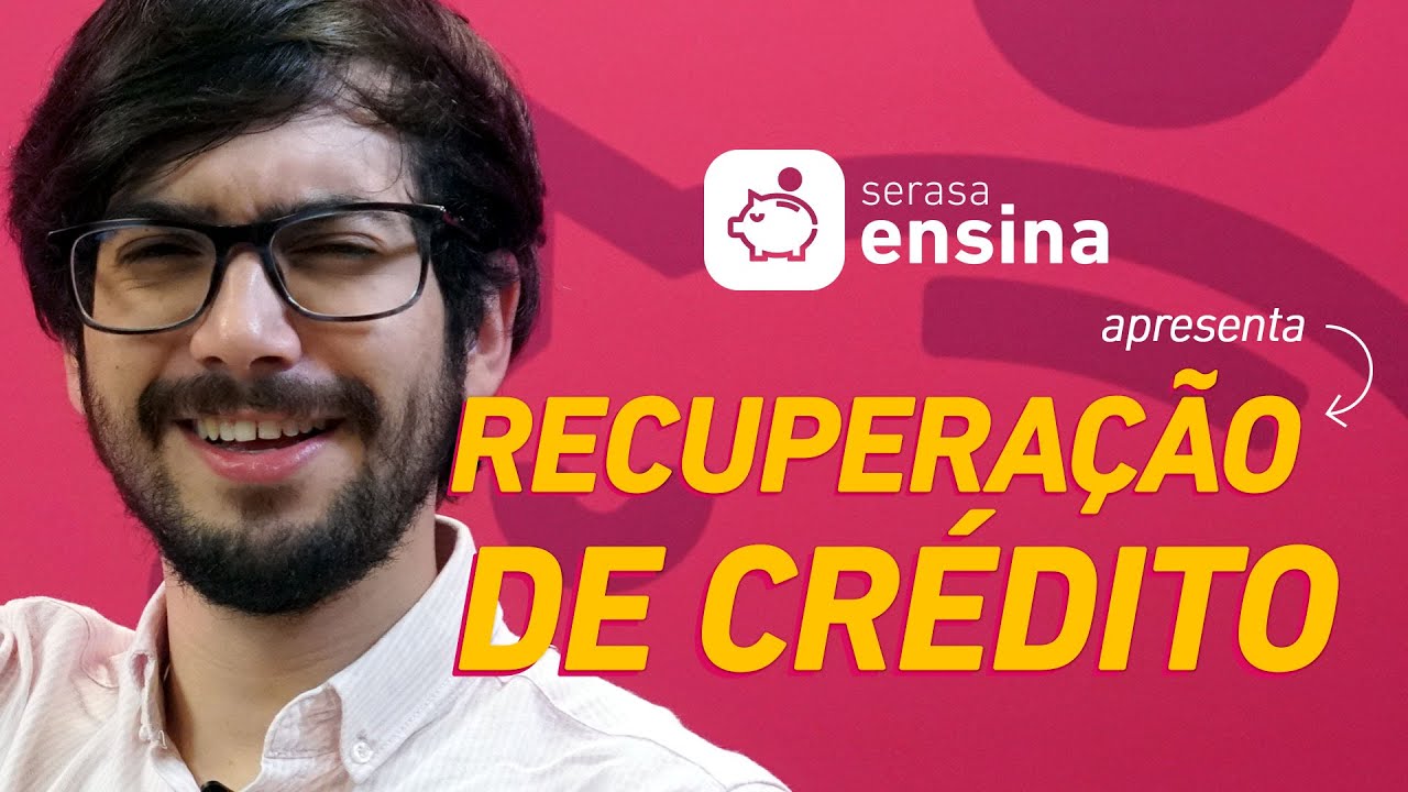 O que é Recuperação de Crédito? - Serasa Ensina