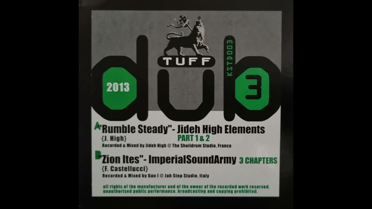 Rumble Steady - Jideh High Elements / Part 1 & 2 (King Shiloh Tuff Dub) KSTD003 Side A