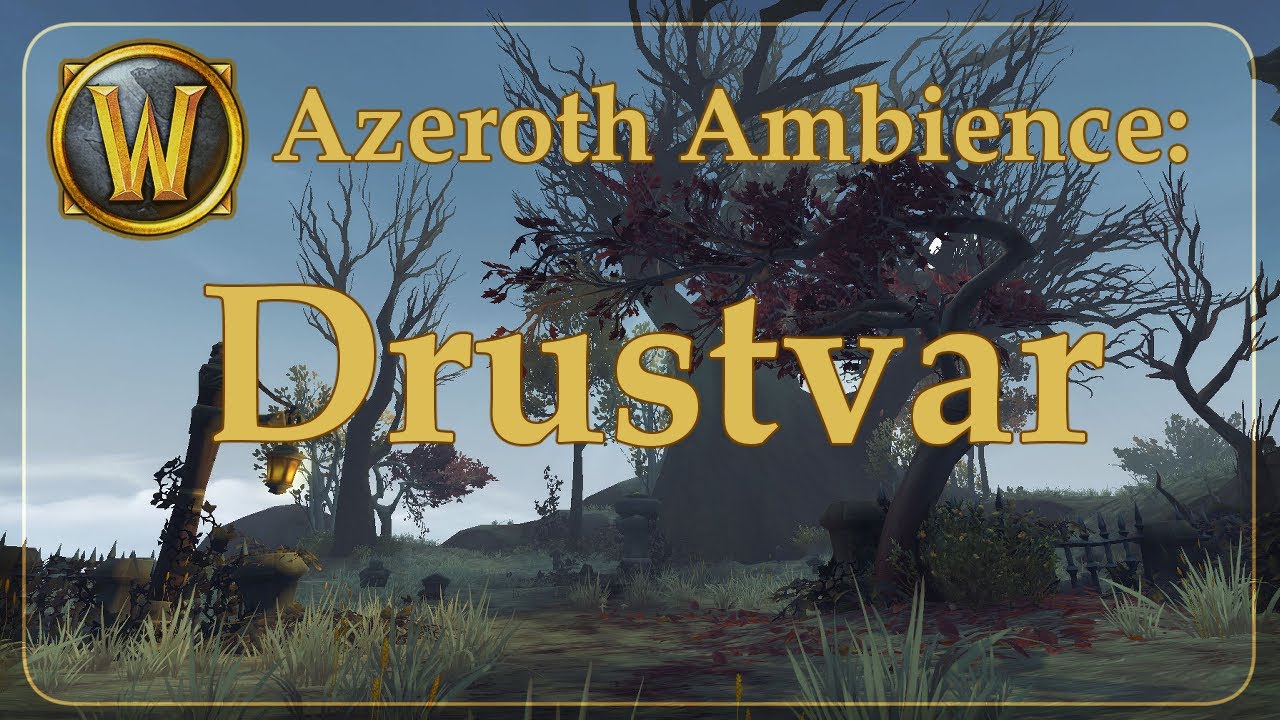 Ambient Azeroth: Drustvar Grave