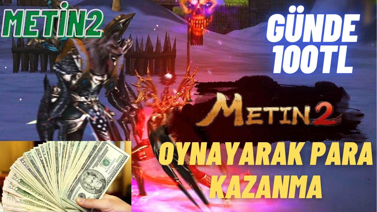 METİN2 OYNARKEN PARA KAZANMA | OYUN PARASINI GERÇEĞE ÇEVİRME | OYUN OYNAYARAK PARA KAZANMAK