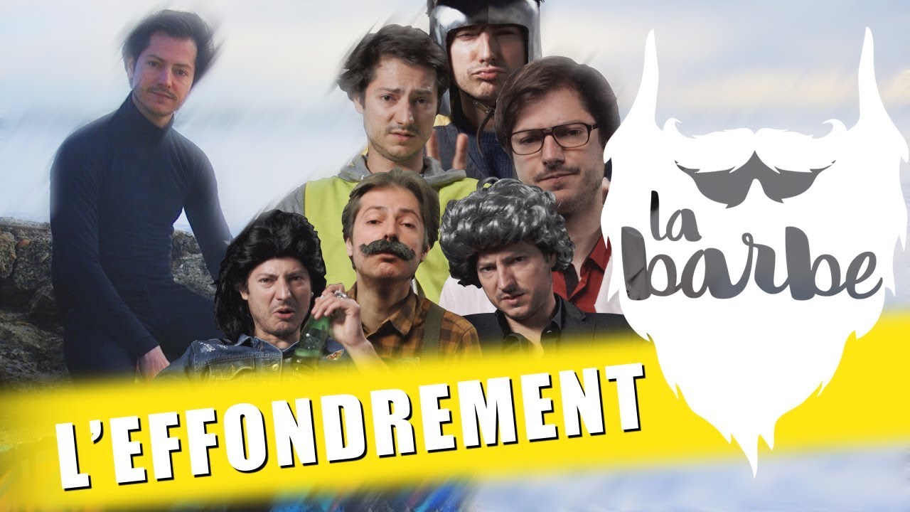 L'EFFONDREMENT - LA BARBE