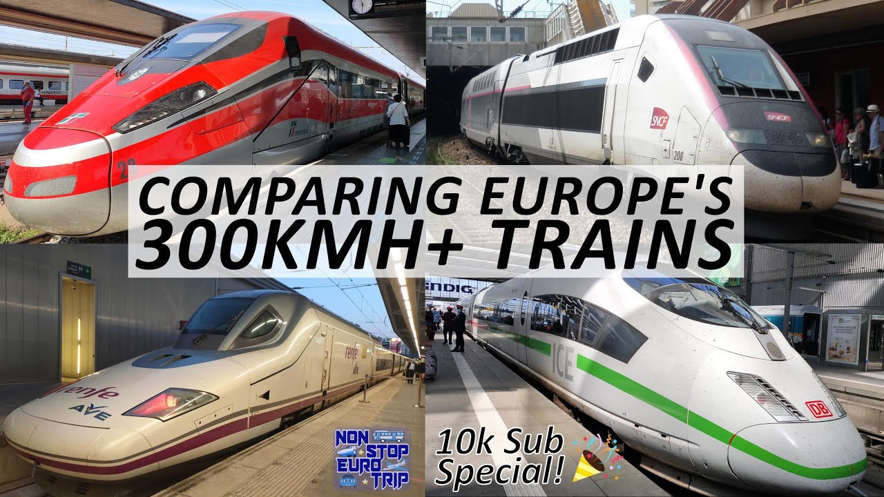 EUROPE'S 300KMH HIGHSPEED TRAINS COMPARED! ICE 3 v TGV DUPLEX v AVE S-112 v FRECCIAROSSA 1000