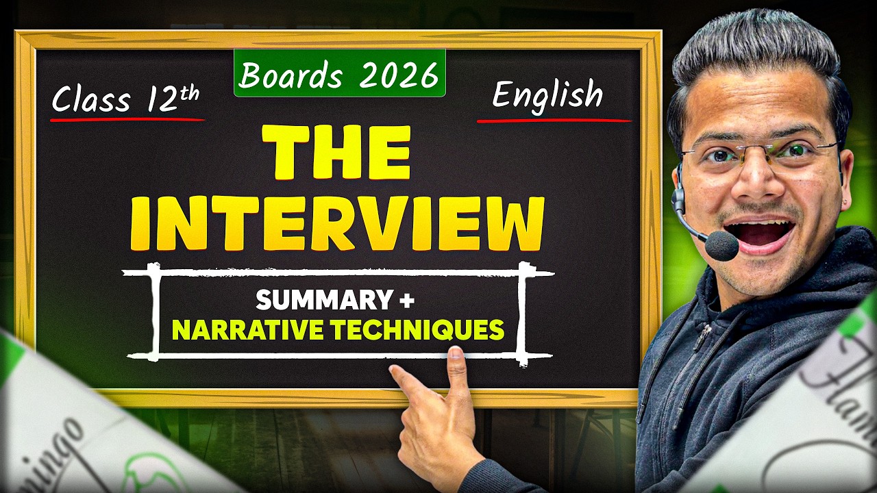 The Interview | (SUMMARY + NARRATIVE TECHNIQUES) | Class 12 | ONE SHOT | BOARDS 2026