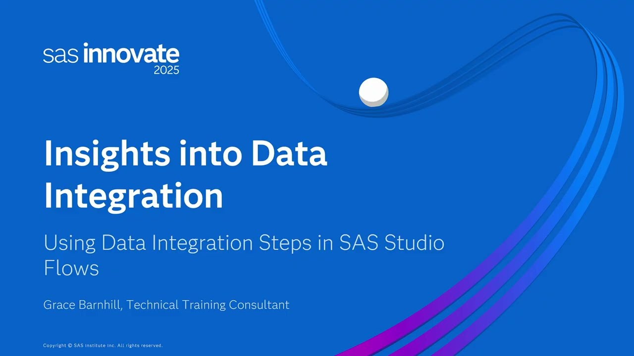 Insights Into Data Integration: Using Data Integration Steps in SAS Studio Flows