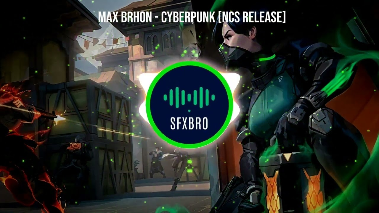Max Brhon - Cyberpunk [NCS Release] | Music Only No Singing | Copyright free music | SFX Bro