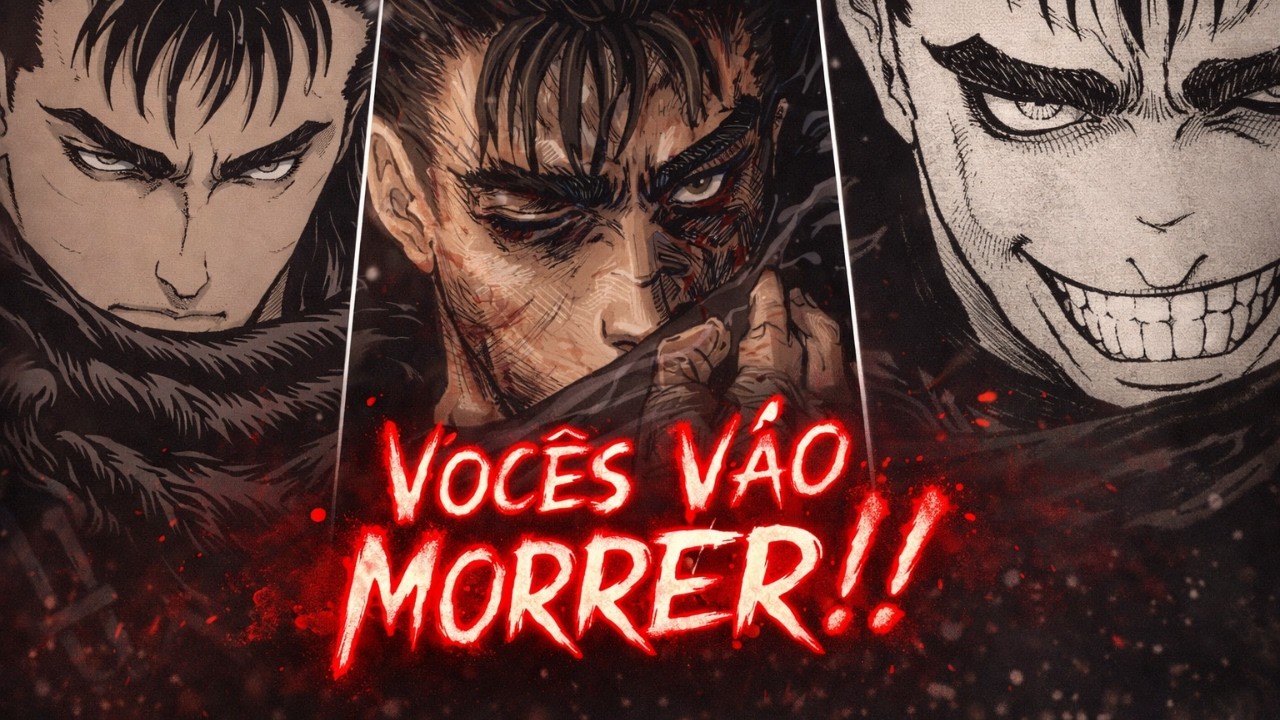O DIA QUE GUTS DECIDIU NÃO TER MAIS PIEDADE