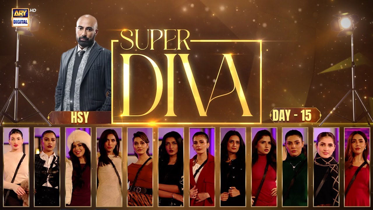 Super Diva Episode 15 | Reality Show | HSY | ARY Digital