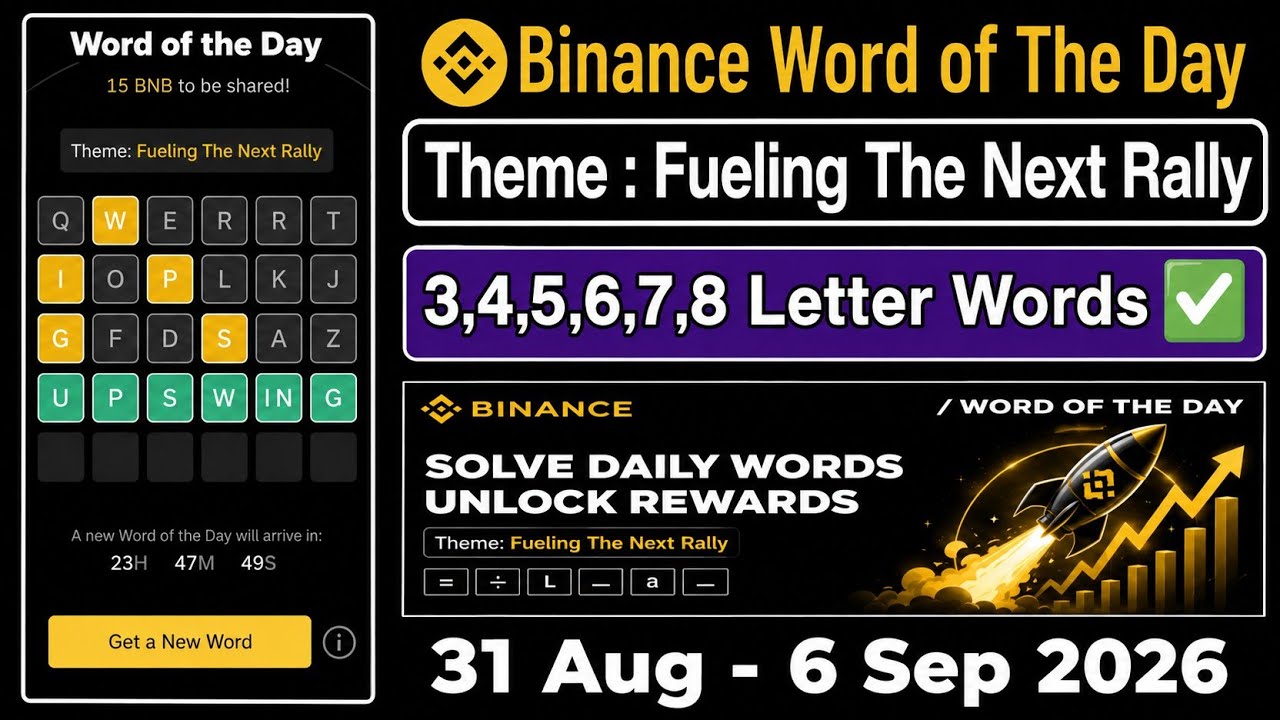 Binance Word of the day today Crypto Bitcoin theme Fueling the next Rally wotd answer 31 Aug - 6 Sep