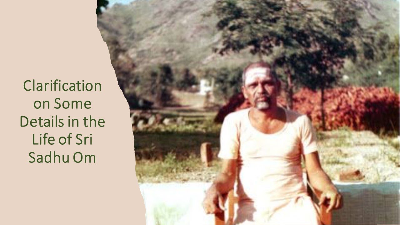 2023-02-04b Sri Ramana Center, Houston: Clarification on some details in the life of Sri Sadhu Om