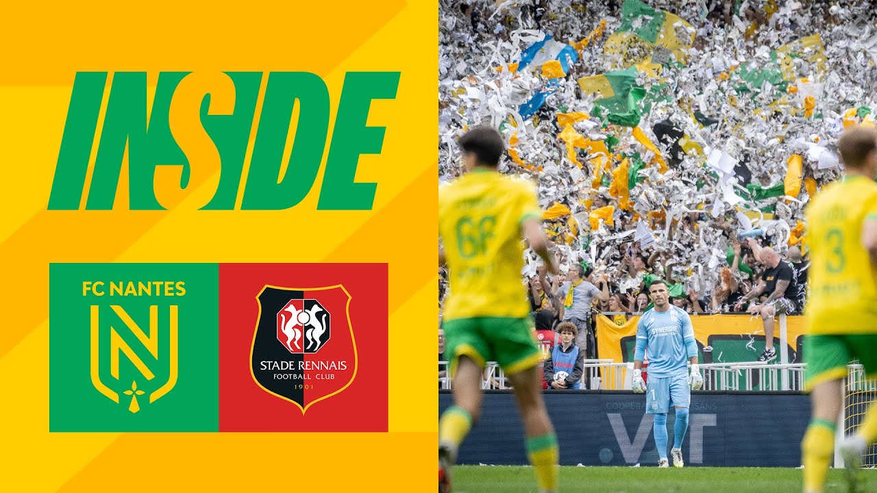 🎥 FC Nantes - Stade Rennais : 