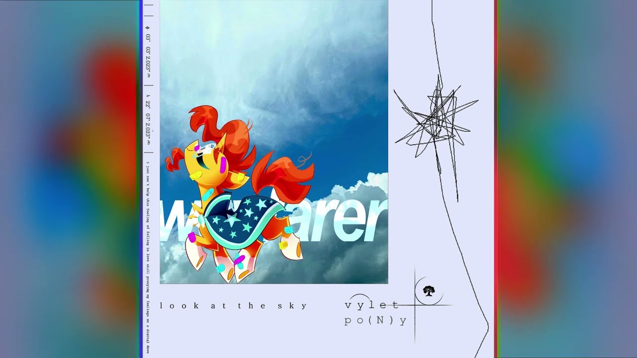 Wayfarer, Look at the Sky [Vylet Pony x Porter Robinson]
