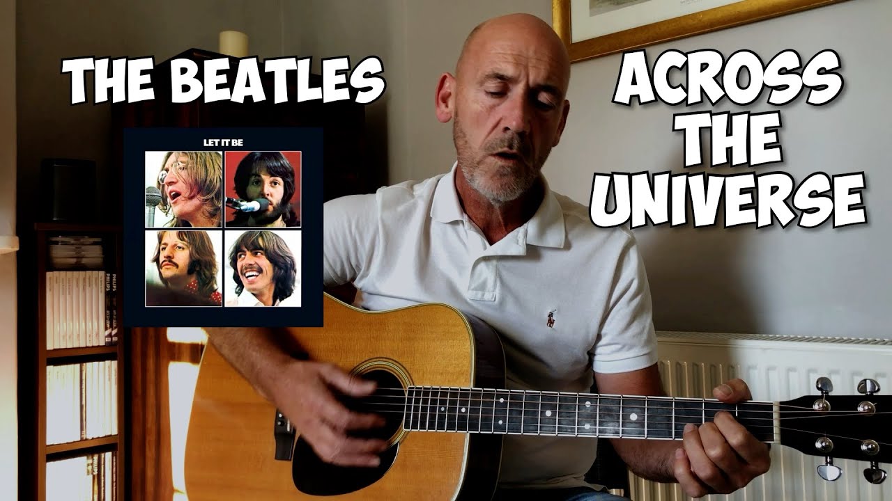 Across the universe - The Beatles