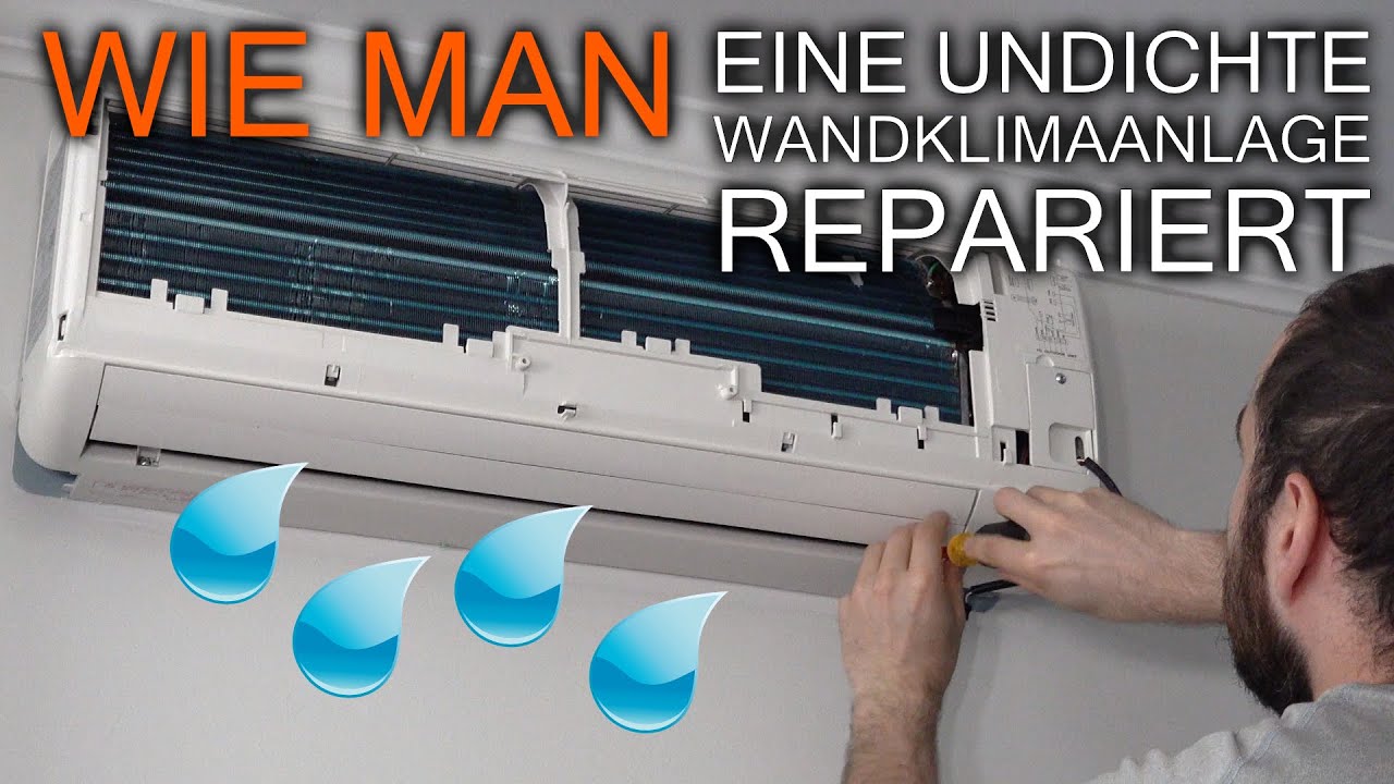 Wie man eine undichte Wandklimaanlage repariert