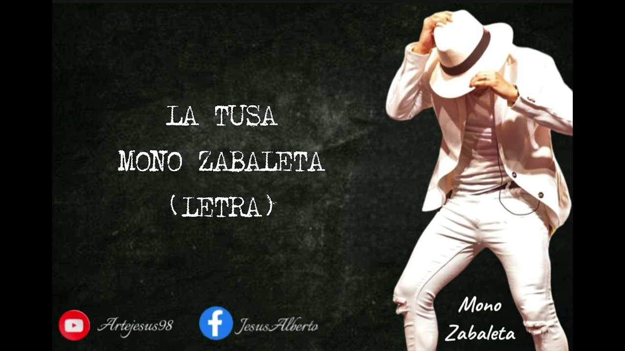La Tusa -Mono Zabaleta (Letra)