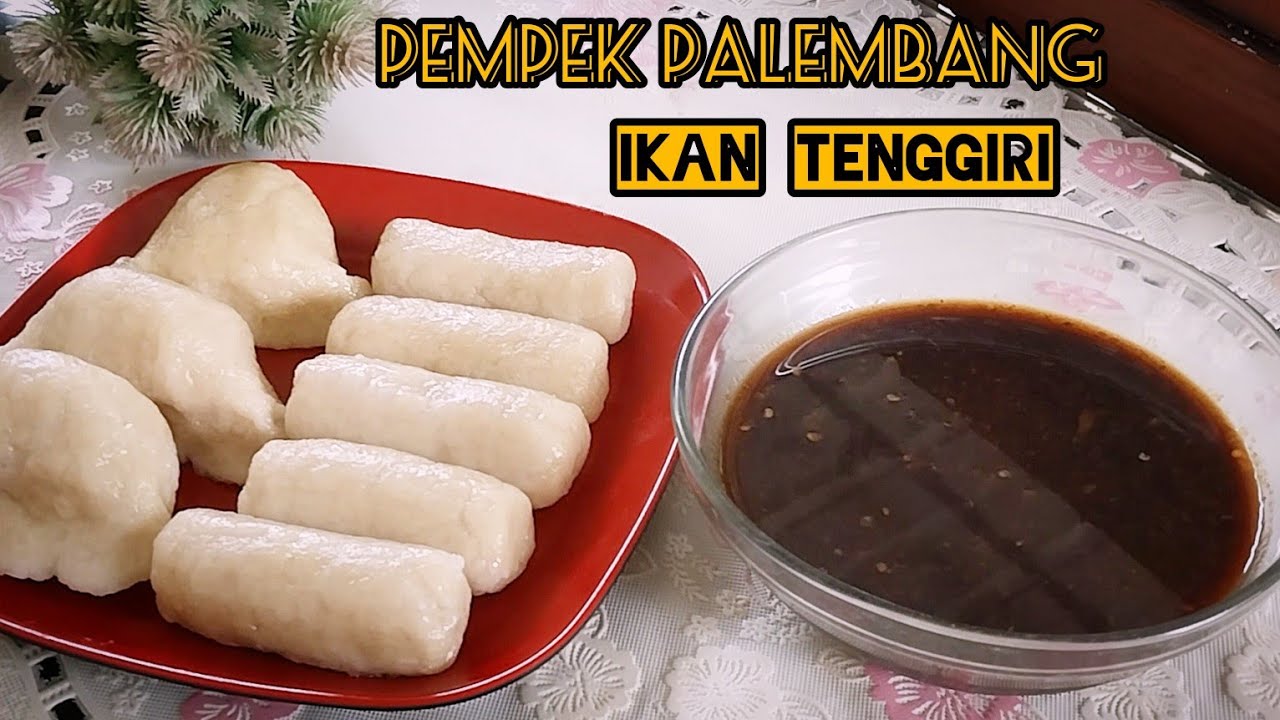 Resep Pempek Palembang|| Pempek Ikan Tenggiri|| Anti Gagal dan Alot