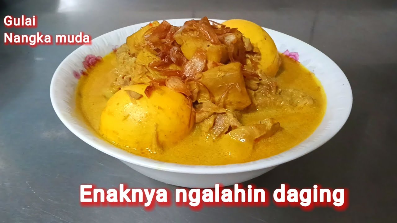 Resep gulai nangka muda enaknya ngalahin daging