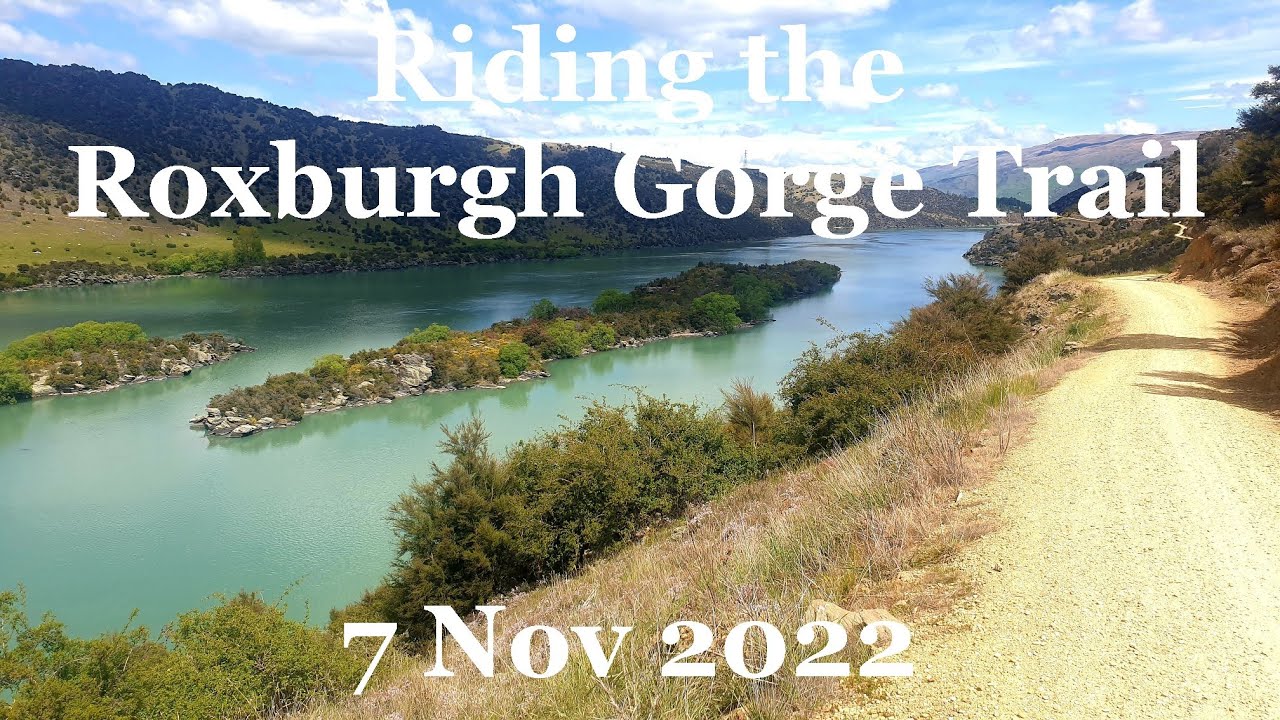Riding the Roxburgh Gorge Trail (7 Nov 2022)