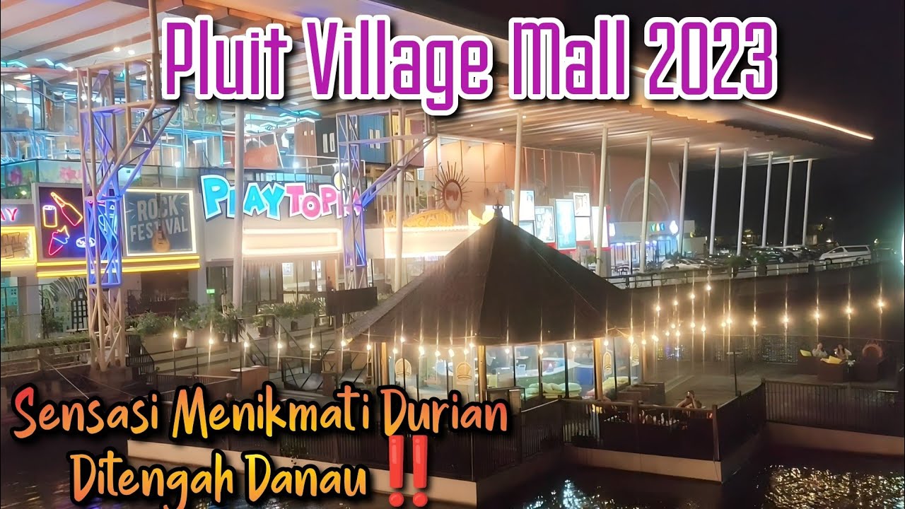 💥Pluit Village Mall: Mall Asik Buat Nongki Nongki ‼️🔥