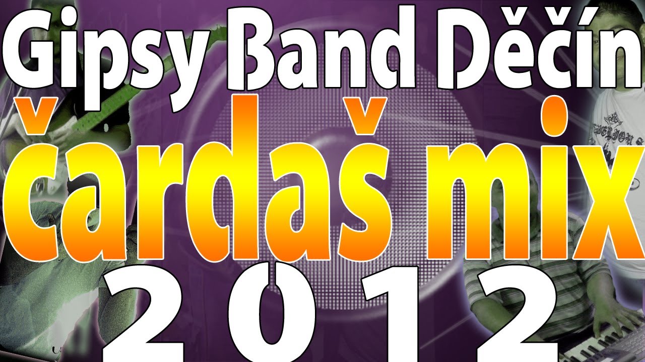 Gipsy Band Děčín - čardaš mix | 2012