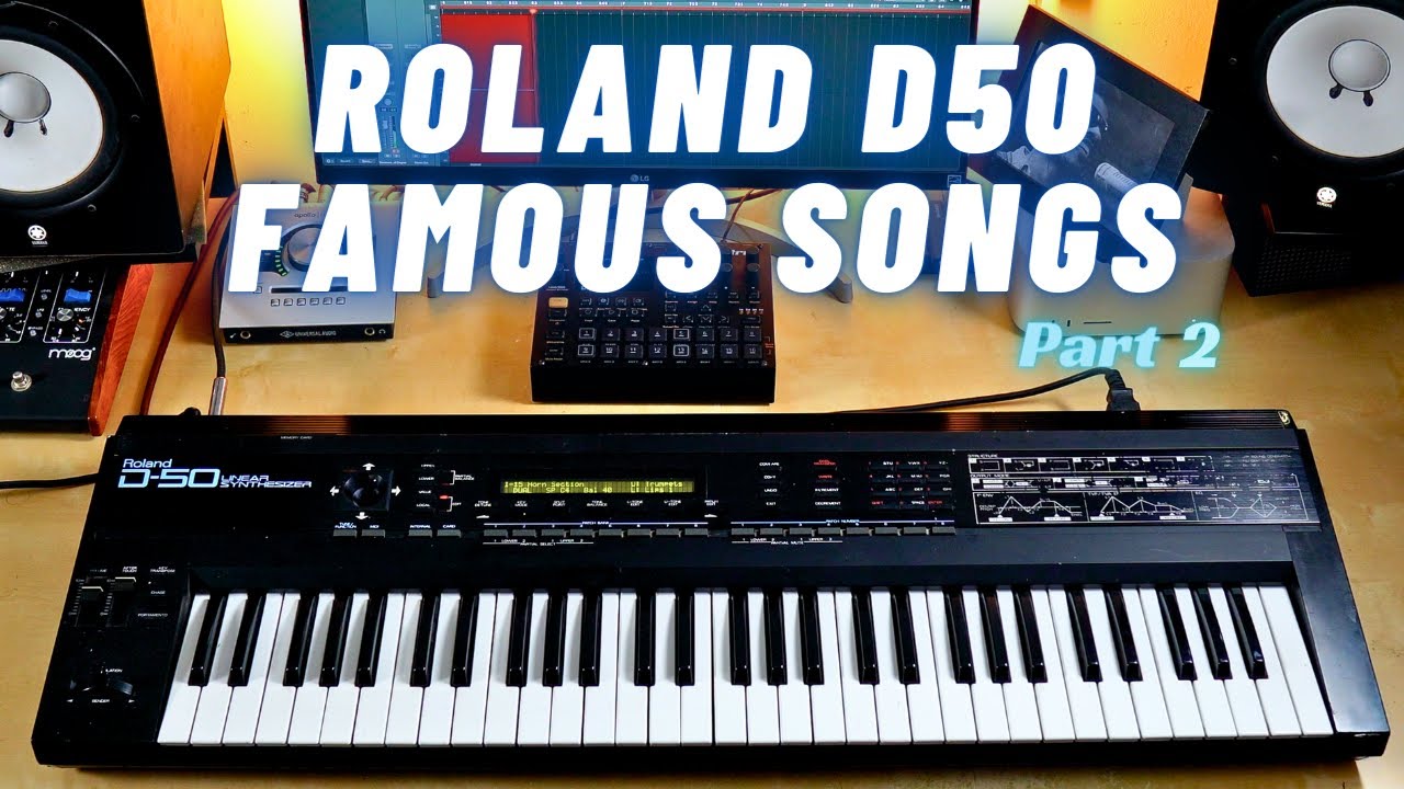 Roland D50 Famous Songs and Sounds Part 2