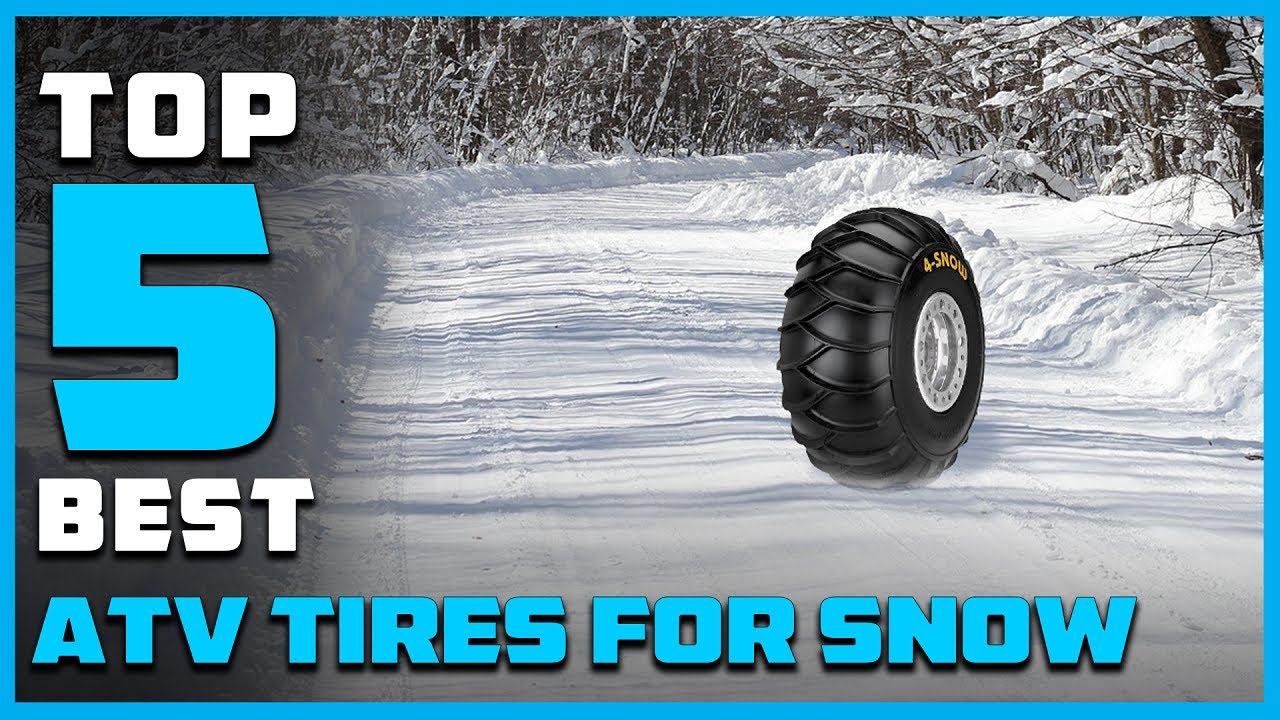 Top 5 Best ATV Tires for Snow & Mud/Ice Plowing [Review 2026] - All-Terrain & All-Season ATV Tires