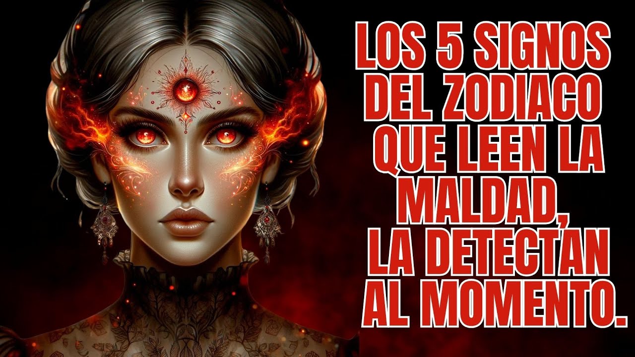 Los 5 signos del zodíaco que leen la maldad...