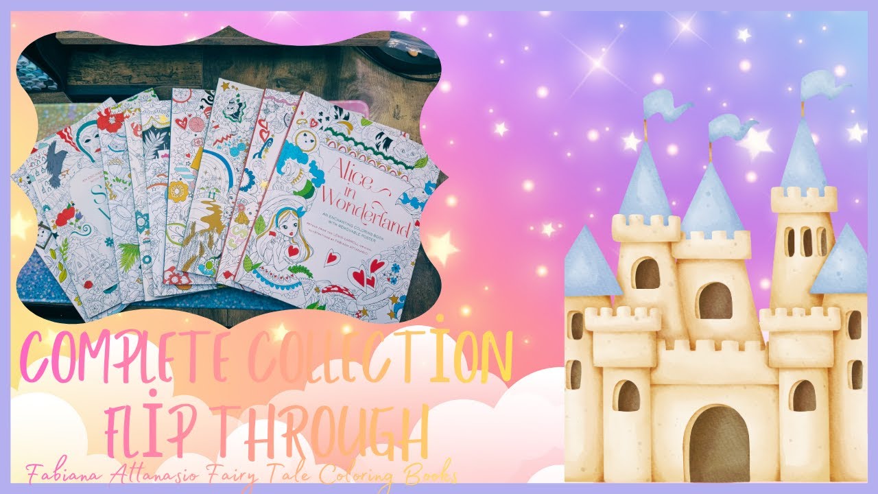 My COMPLETE Fabiana Attanasio Fairy Tale Coloring Book Collection! | Adult Coloring Book Collection