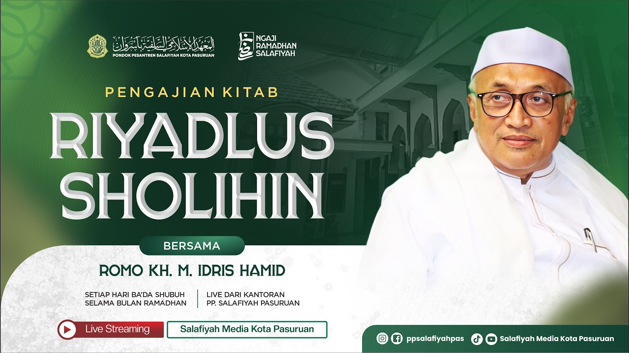 🔴 [LIVE] PENGAJIAN KITAB RIYADLUS SHOLIHIN | DIASUH OLEH KH. M. IDRIS HAMID | NGAJI RAMADHAN EPS. 10