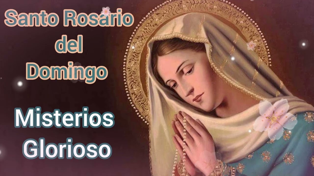 SANTO ROSARIO DIARIO CORTO HOY DOMINGO-MISTERIOS GLORIOSOS. #rosariocorto #rosariovirgenguadalupe