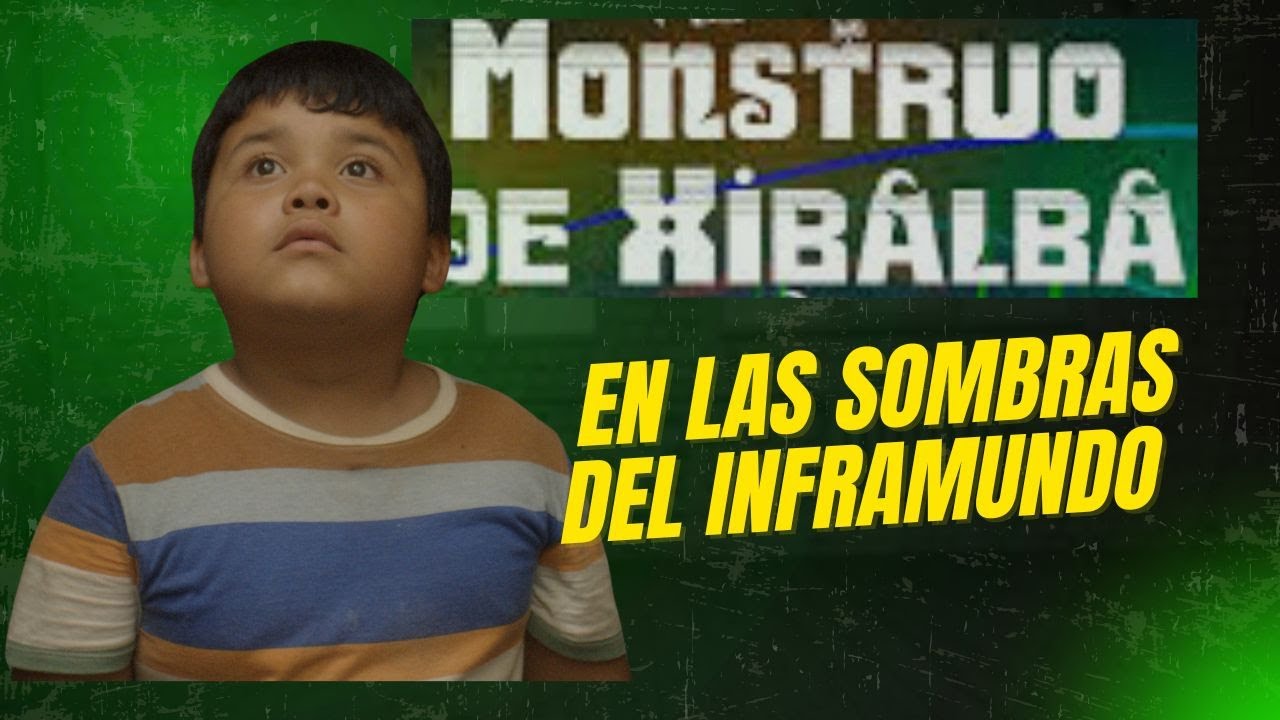 MONSTRUO DE XIBALBA. ESTRENO. VIAJAMOS AL INFRAMUNDO MAYA.
