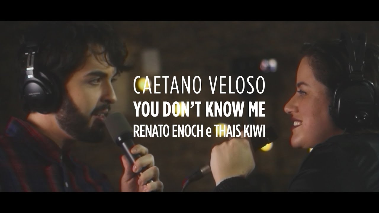 Renato Enoch e Thais Kiwi - You Don't Know Me (Caetano Veloso)