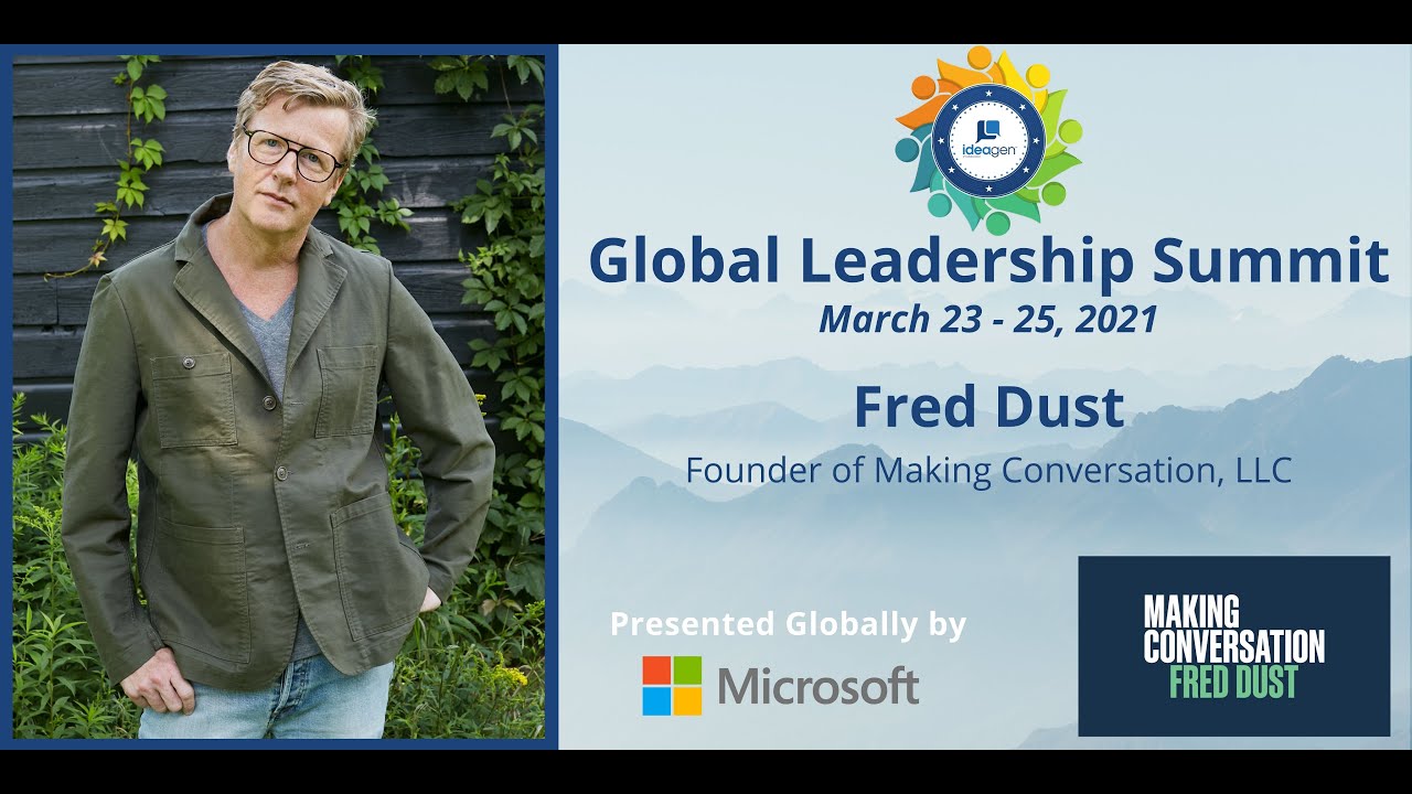 Watch our Keynote Speaker Fred Dust, Author of Making Conversations