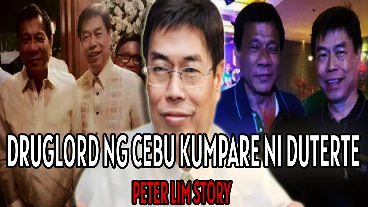PETER LIM ANG DRUGLORD NG CEBU NA KUMPARE NI DUTERTE