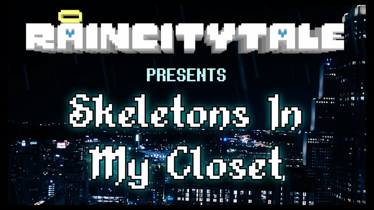 RainCityTale – Skeletons In My Closet