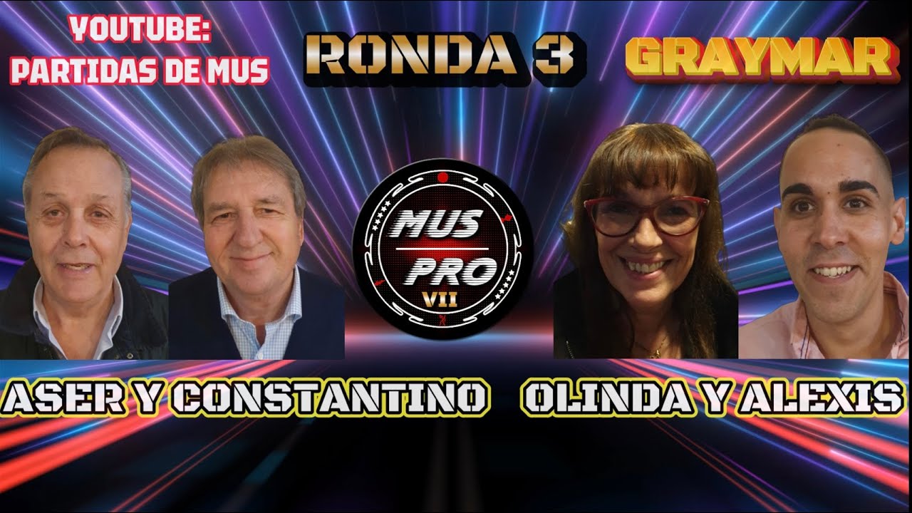 MUS PRO VII SÚPER 10. Ronda 3. Olinda Dos Santos y Alexis S. vs Aser y Constantino