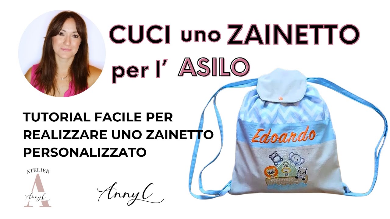 Cuci uno zainetto per l'asilo. Tutorial sacchetta con bretelle. Zainetto bambino e bambina.