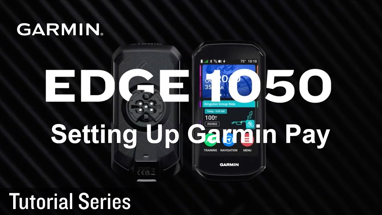 Tutorial - Edge1050: Setting Up Garmin Pay