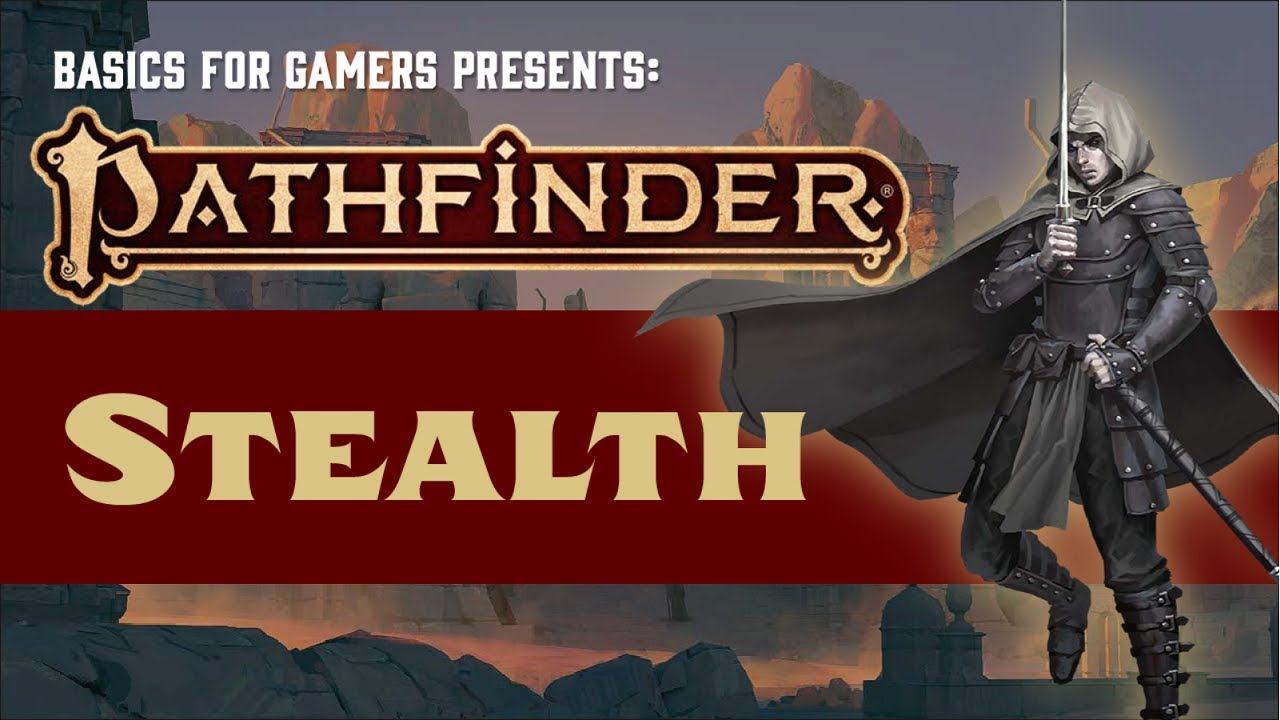 Pathfinder (2e): Basics of Stealth