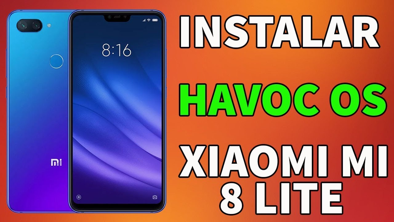 INSTALAR HAVOC OS XIAOMI MI 8 LITE