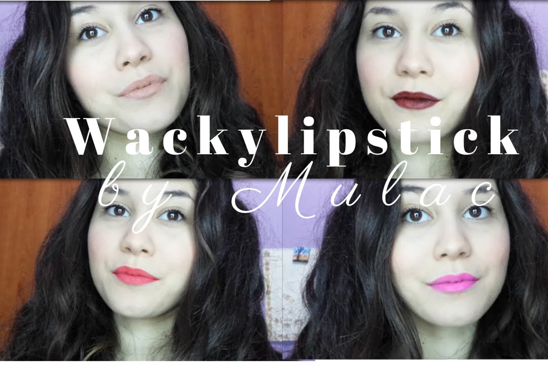 Wackylipstick  by MULAC || Swatch dei miei rossetti + Applicazione risultato||RADIANTMAKEUP