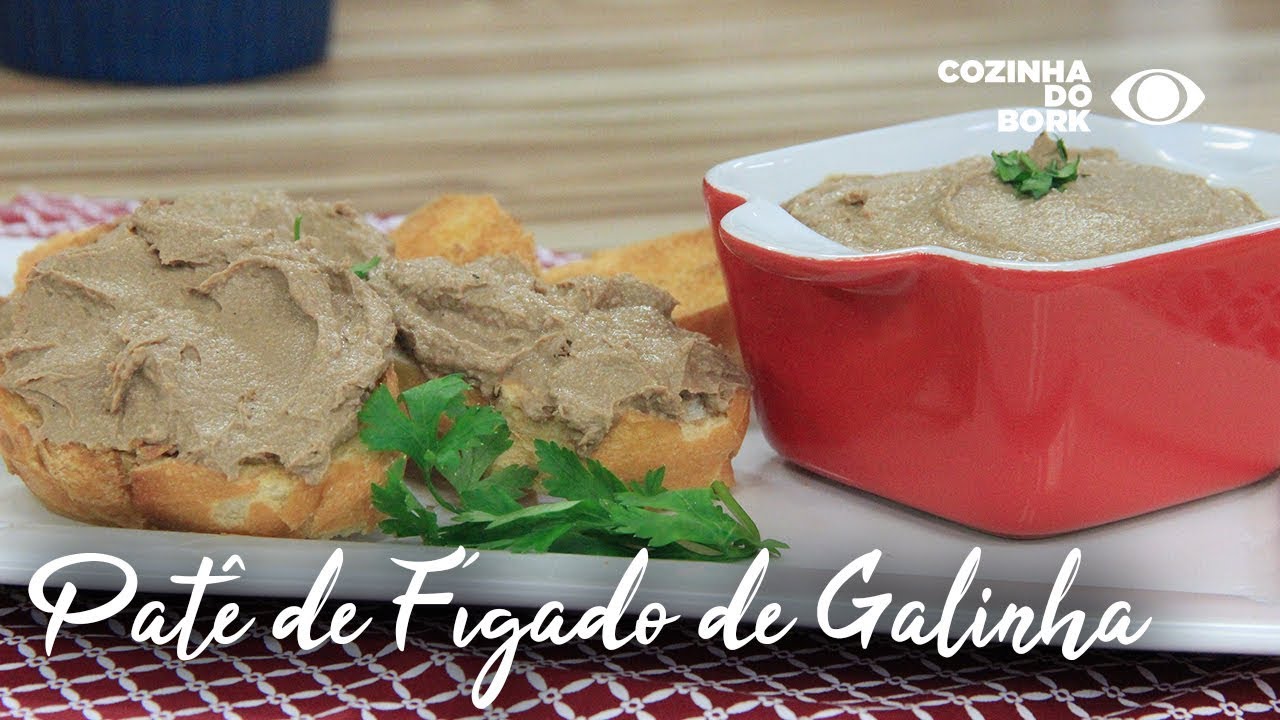 PATÊ DE FÍGADO DE GALINHA - Cozinha do Bork