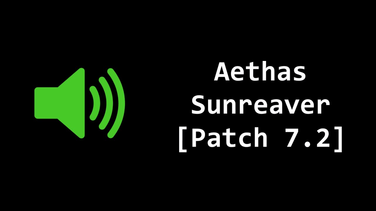 🔊 WoW PTR - Aethas Sunreaver Character Sound Clips (Patch 7.2)