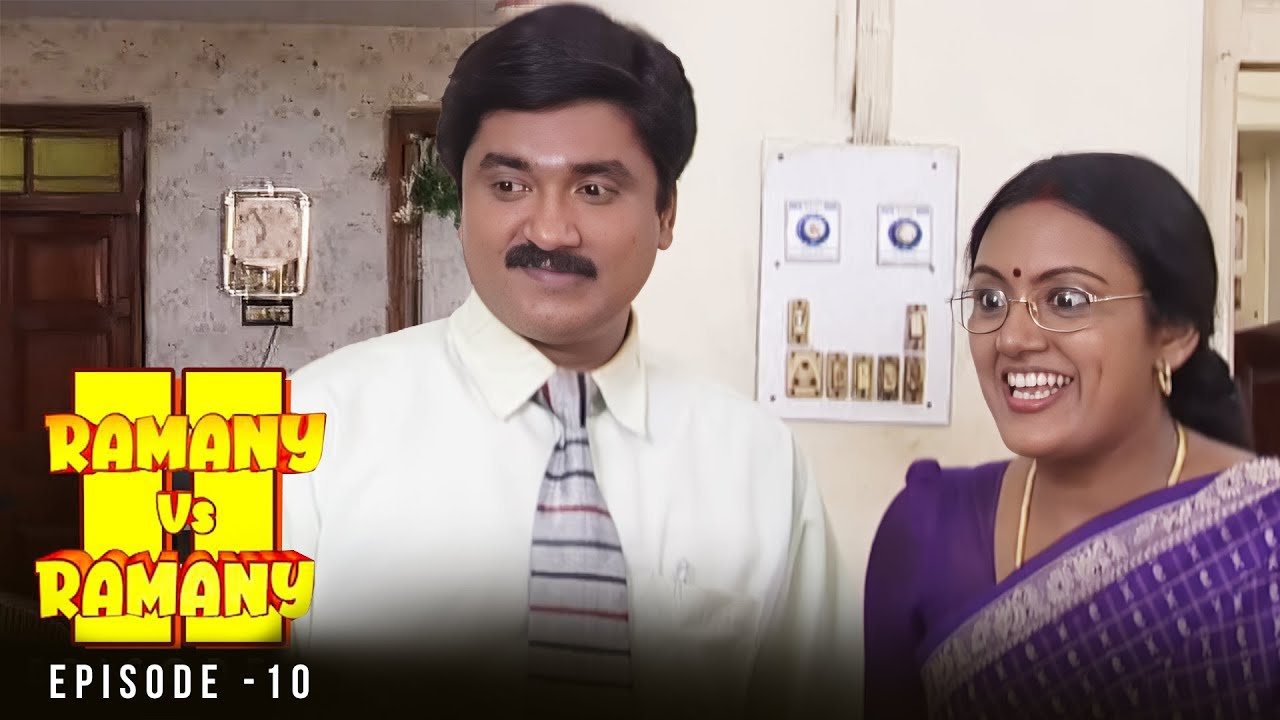 Ramany vs Ramany | Part 02 | Episode 10 | Ramji | Devadarshini | K. Balachander | Naga | VT