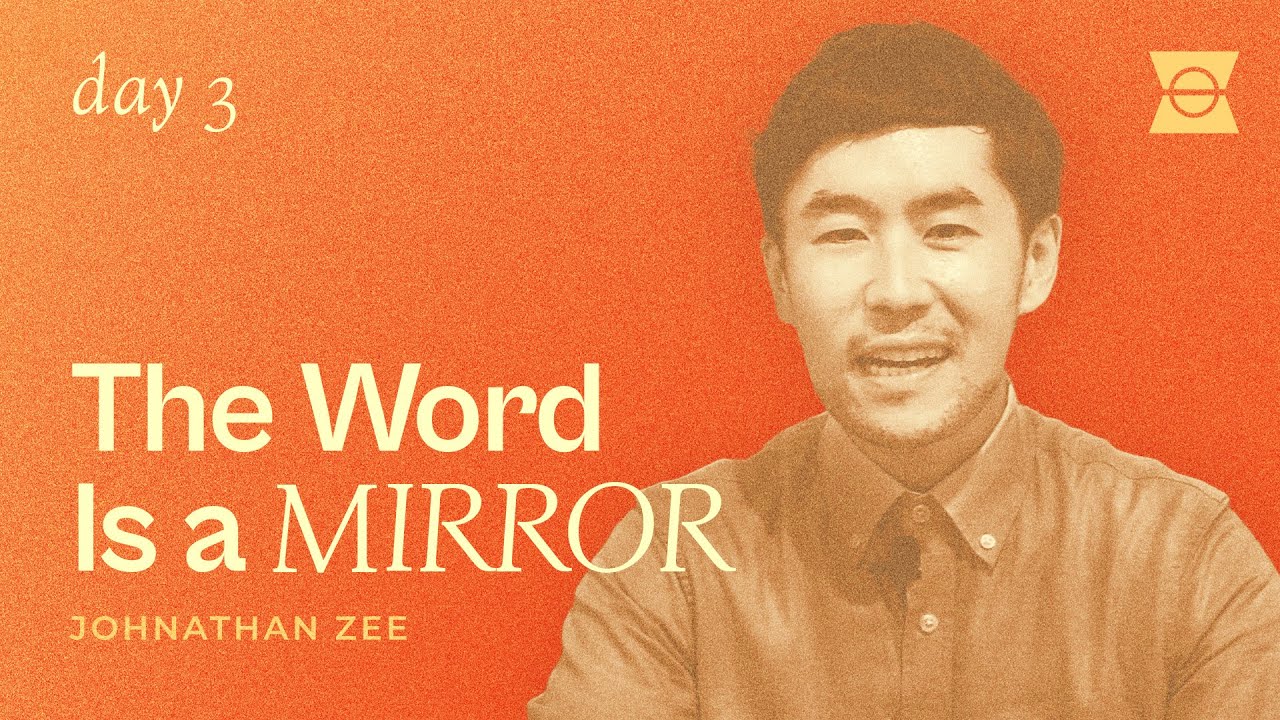 Day 3: The Word Is a Mirror—Jonathan Zee