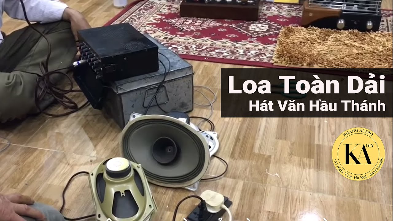 Loa Toàn Dải Hát Văn Hầu Thánh