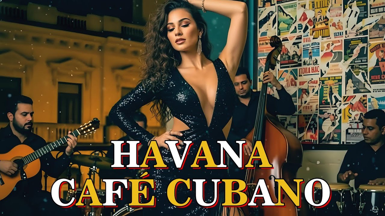 Café Cubano Afternoon ☕ Son Cubano & Cha Cha ✦ Music from Old Havana