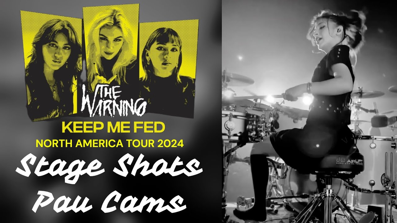 The Warning -  Pau Drum Cams and Stage Shots Compilation - Keep Me Fed North America Tour 2024