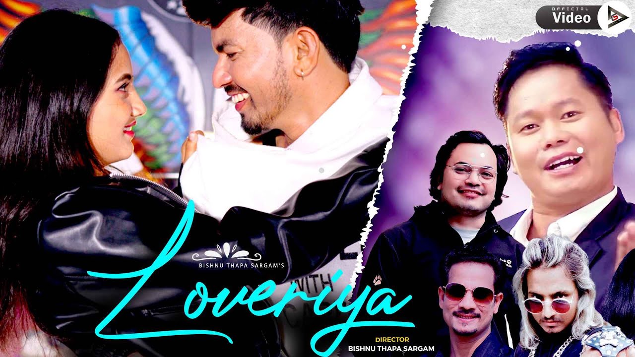Loveriya / लबेरिया / new nepali video song 2082 / 2025 / #bishnu_thapa_sargam
