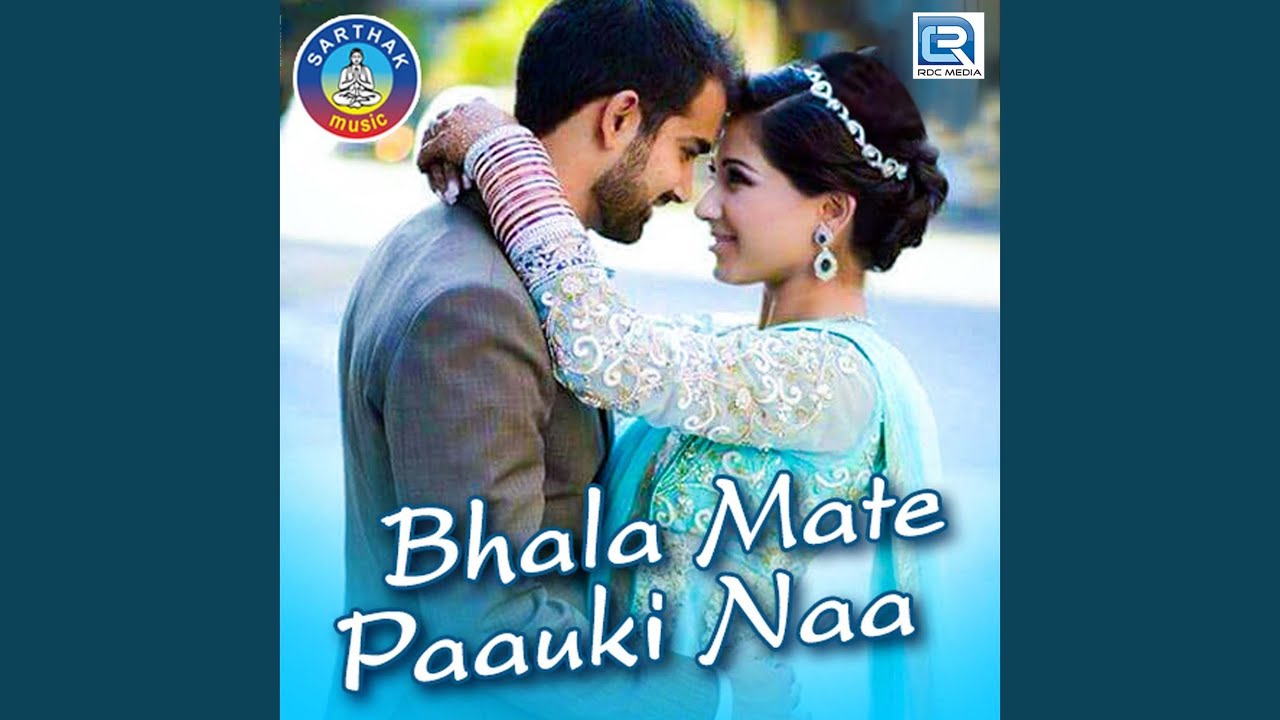 Bhala Mate Paauki Naa