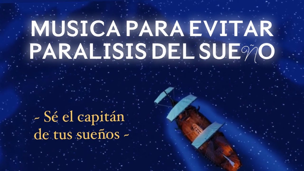 M&uacute;sica para evitar PAR&Aacute;LISIS DEL SUE&Ntilde;O - 10 HORAS 💤🌙✨